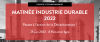 Matine Industrie Durable 2022