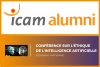 Confrence ICAM Aliumni : l'thique de l'intelligence artificielle 